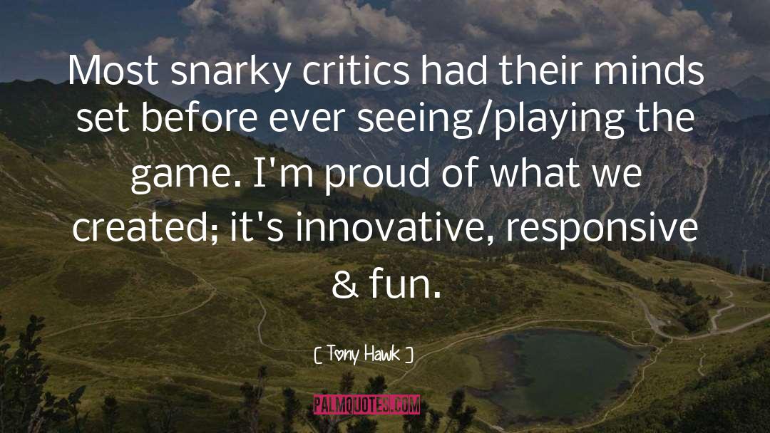 Snarky quotes by Tony Hawk