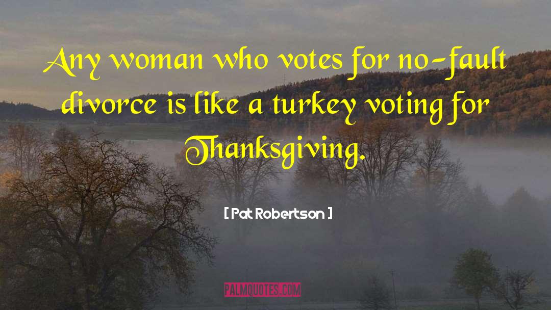 Snarky Thanksgiving quotes by Pat Robertson