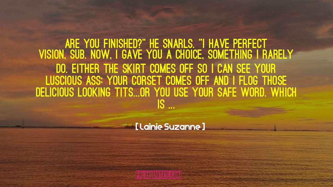 Snarls quotes by Lainie Suzanne