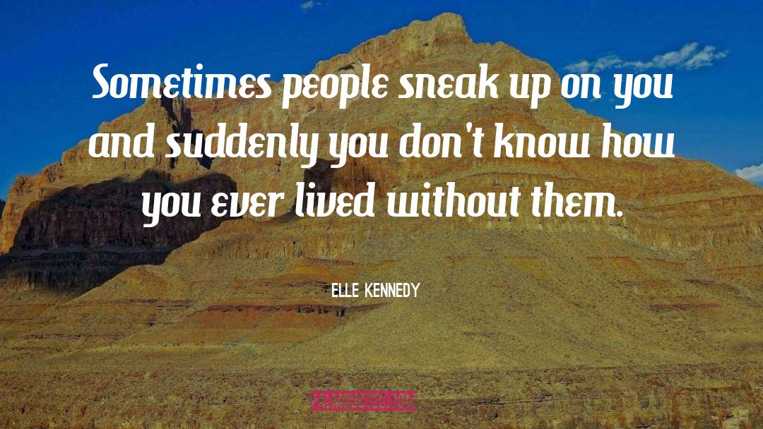 Sneak quotes by Elle Kennedy
