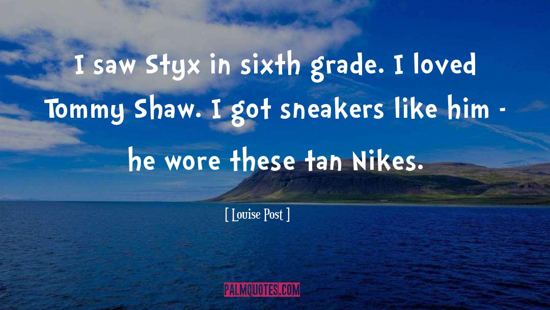 Sneakers quotes by Louise Post