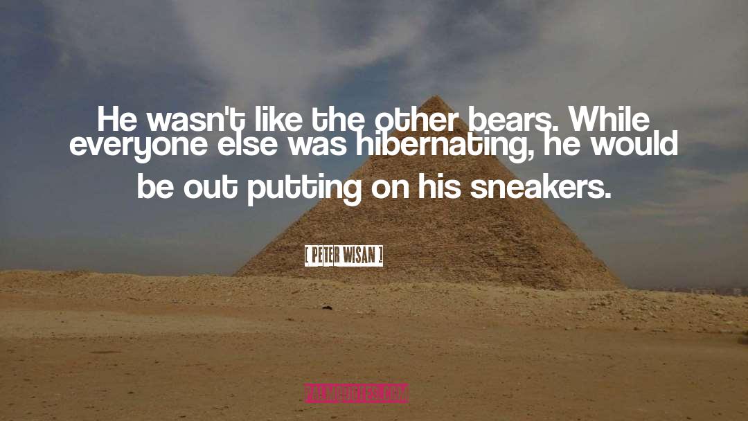 Sneakers quotes by Peter Wisan