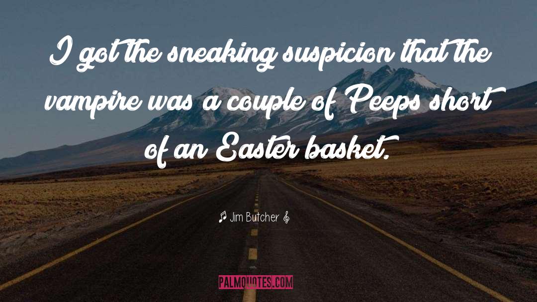 Sneaking Out quotes by Jim Butcher