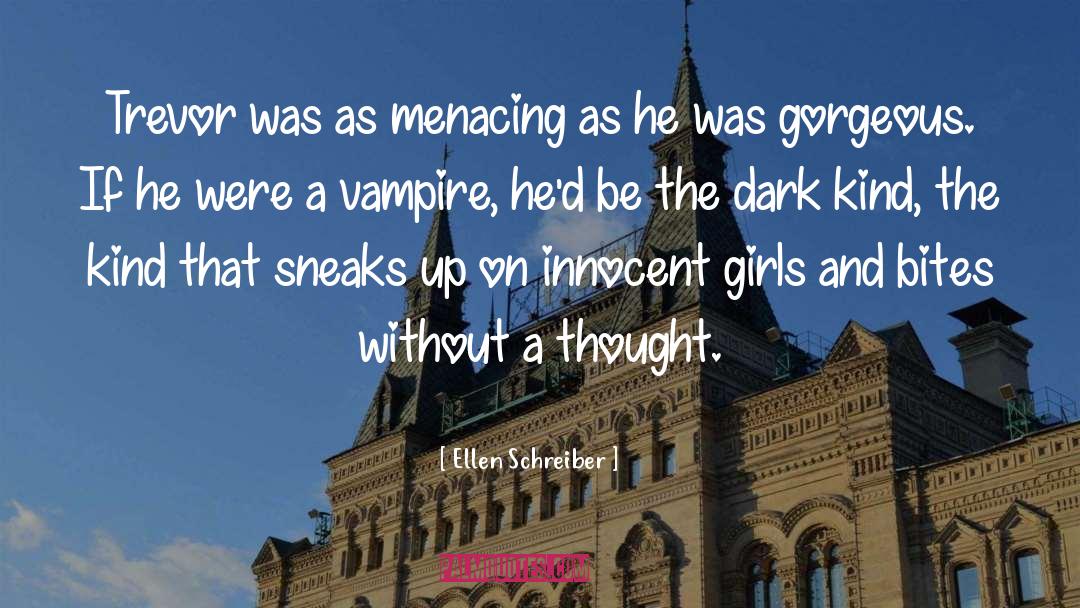 Sneaks quotes by Ellen Schreiber