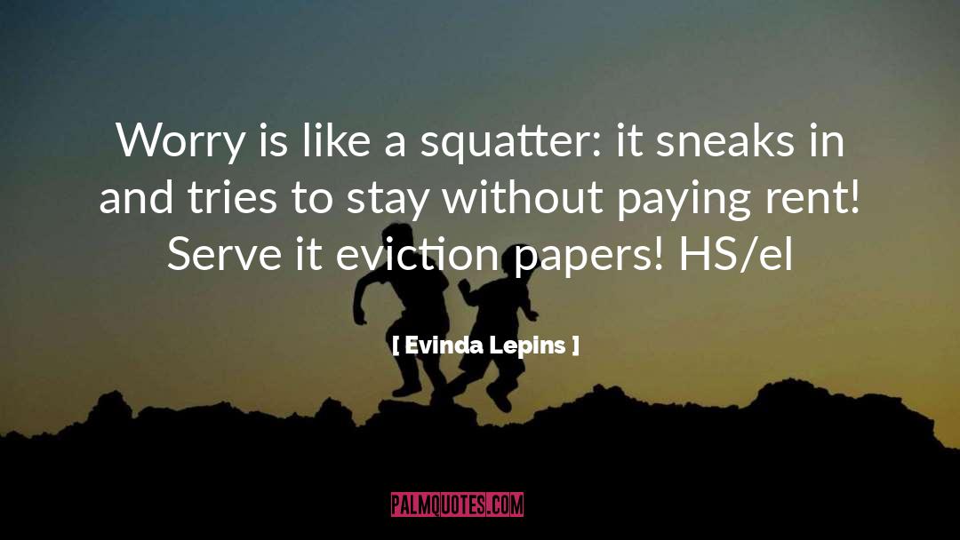 Sneaks quotes by Evinda Lepins