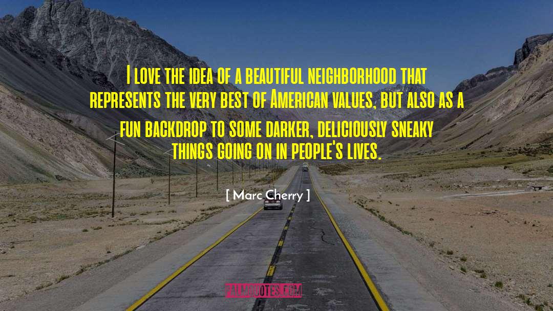 Sneaky quotes by Marc Cherry