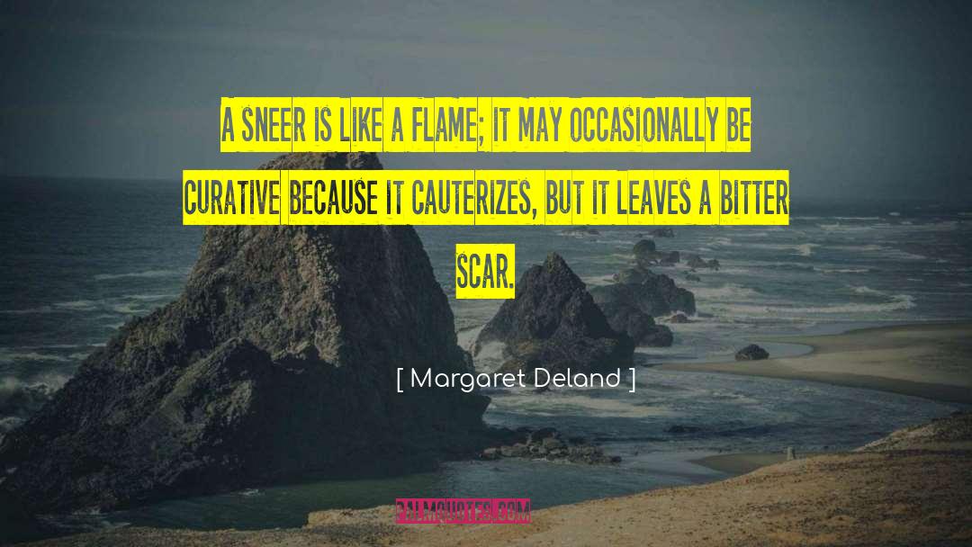 Sneer quotes by Margaret Deland