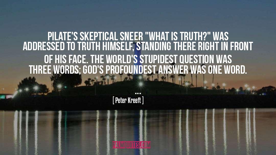 Sneer quotes by Peter Kreeft