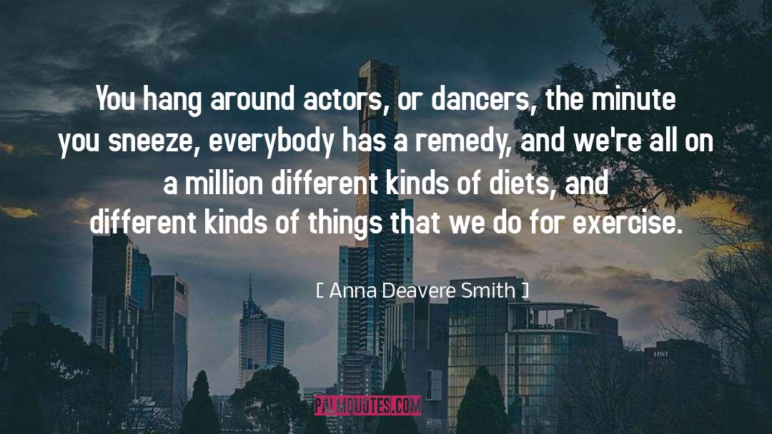 Sneeze quotes by Anna Deavere Smith