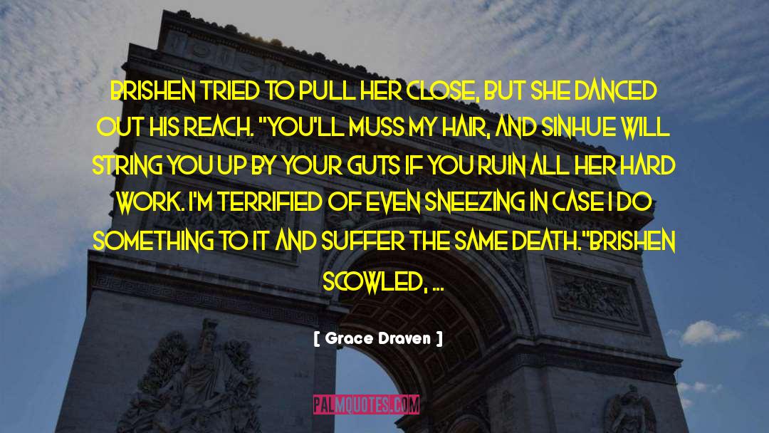 Sneezing quotes by Grace Draven