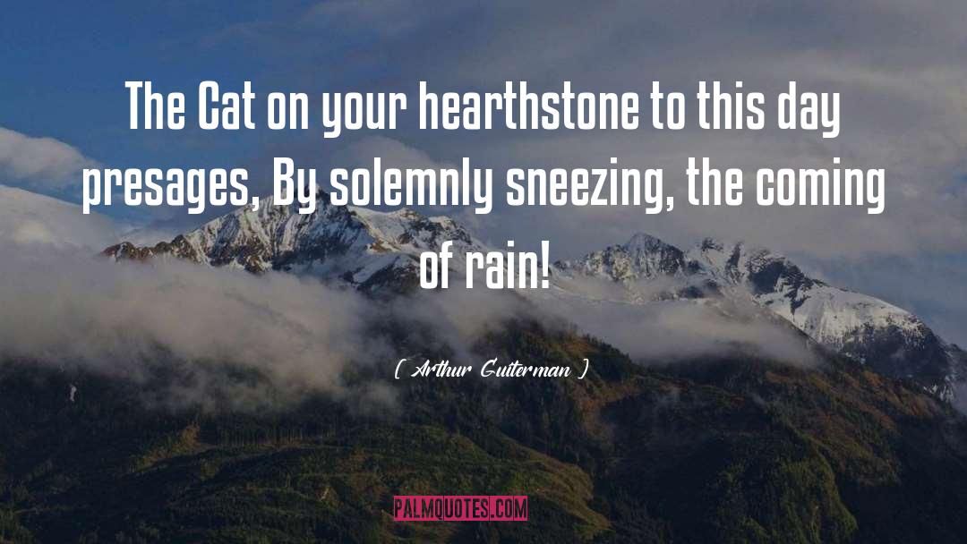 Sneezing quotes by Arthur Guiterman