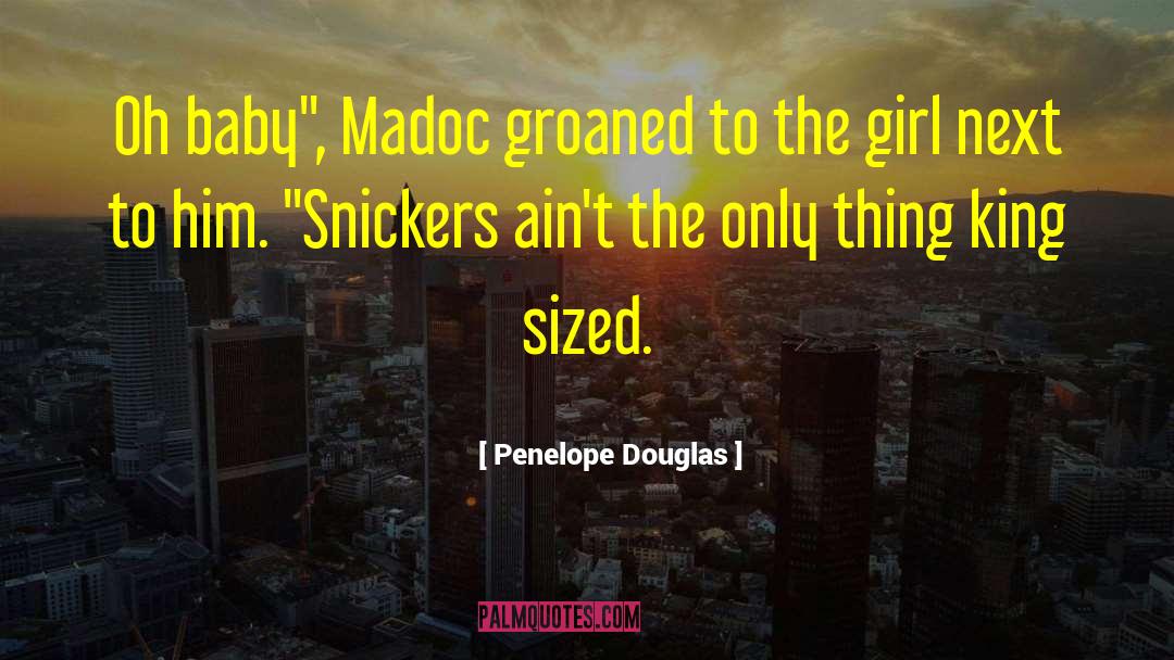 Snickers quotes by Penelope Douglas