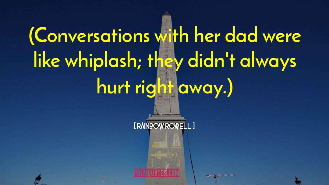 Snidey Whiplash quotes by Rainbow Rowell