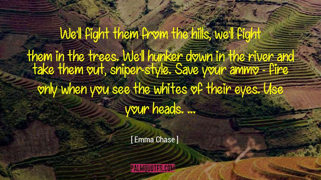 Sniper quotes by Emma Chase