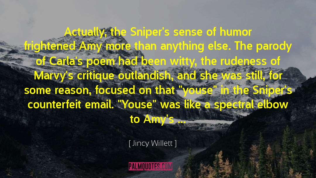 Snipers quotes by Jincy Willett