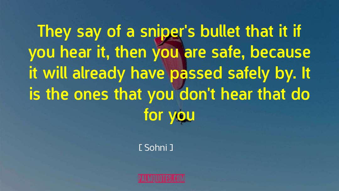 Snipers quotes by Sohni