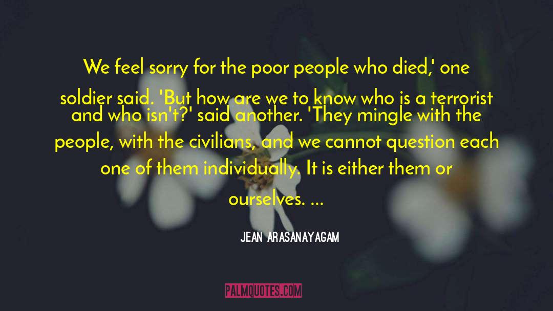 Snipers quotes by Jean Arasanayagam