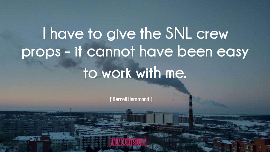 Snl quotes by Darrell Hammond