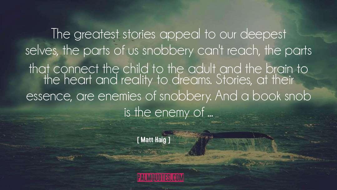 Snob quotes by Matt Haig