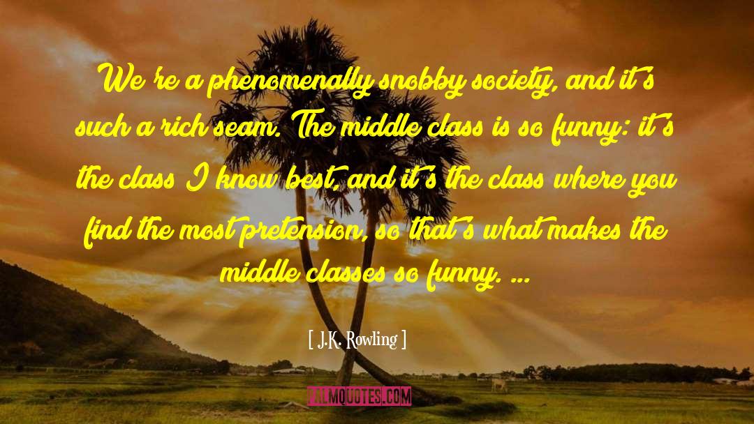 Snobby quotes by J.K. Rowling