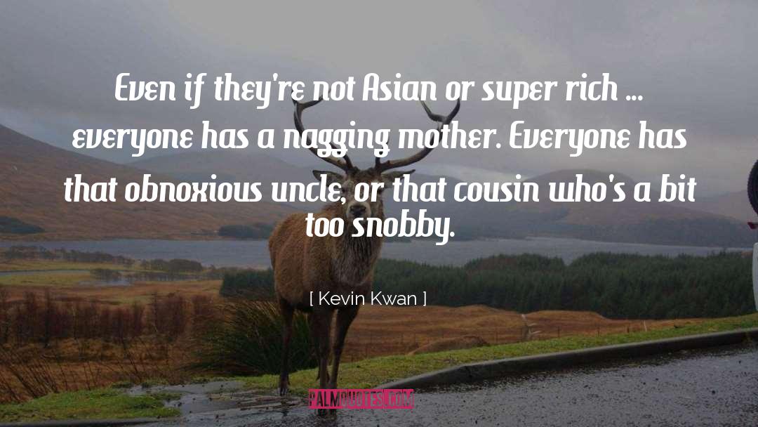 Snobby quotes by Kevin Kwan