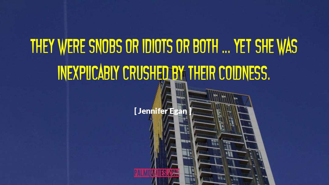 Snobs quotes by Jennifer Egan