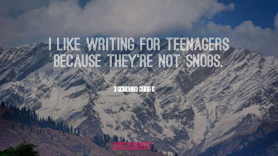 Snobs quotes by Patrick Ness