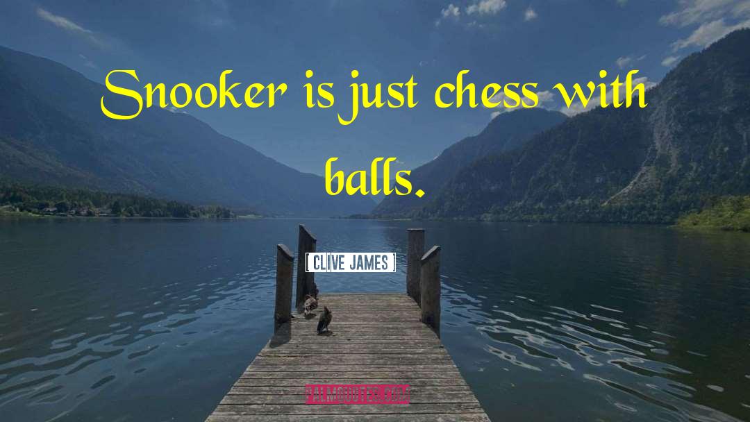 Snooker Commentator quotes by Clive James