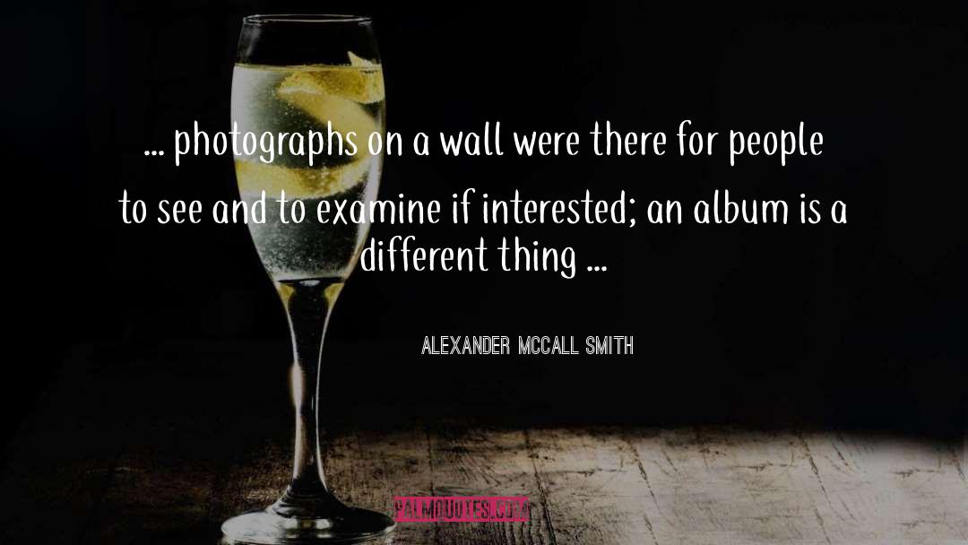 Snooping quotes by Alexander McCall Smith
