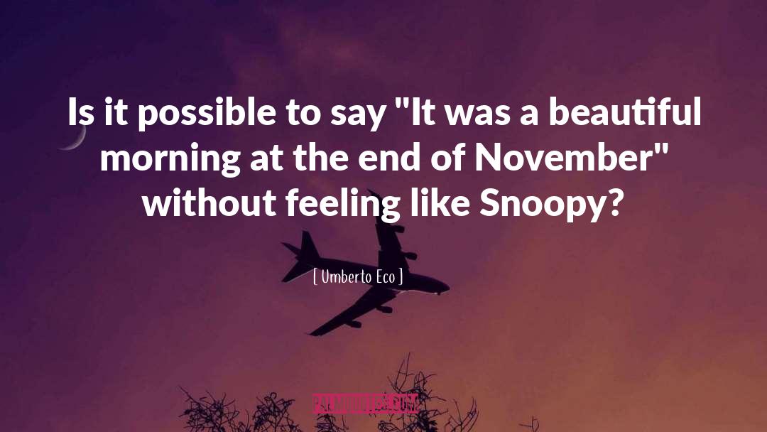 Snoopy quotes by Umberto Eco