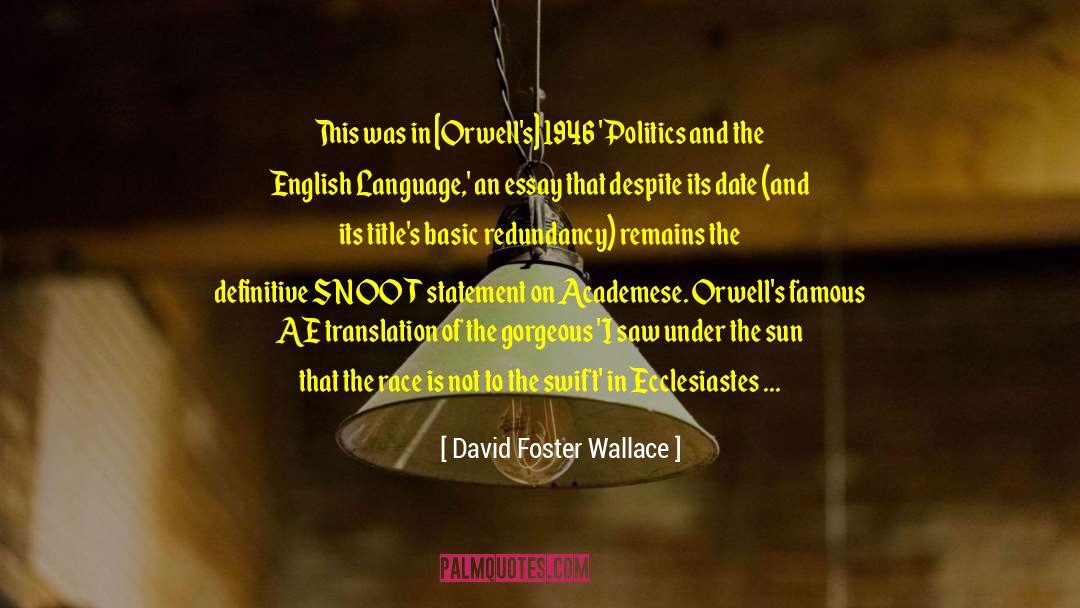 Snoot quotes by David Foster Wallace
