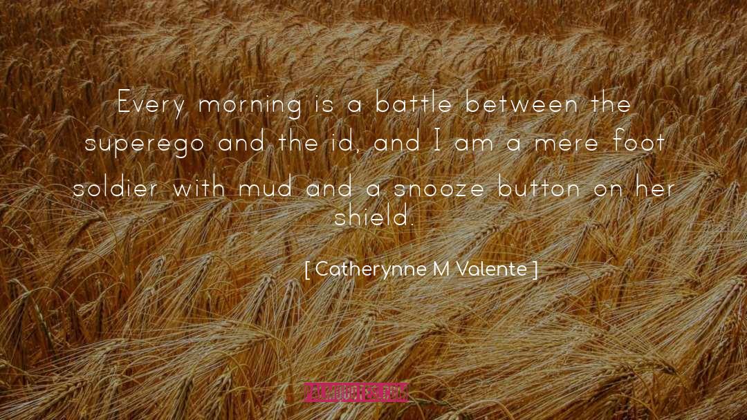 Snooze Button quotes by Catherynne M Valente