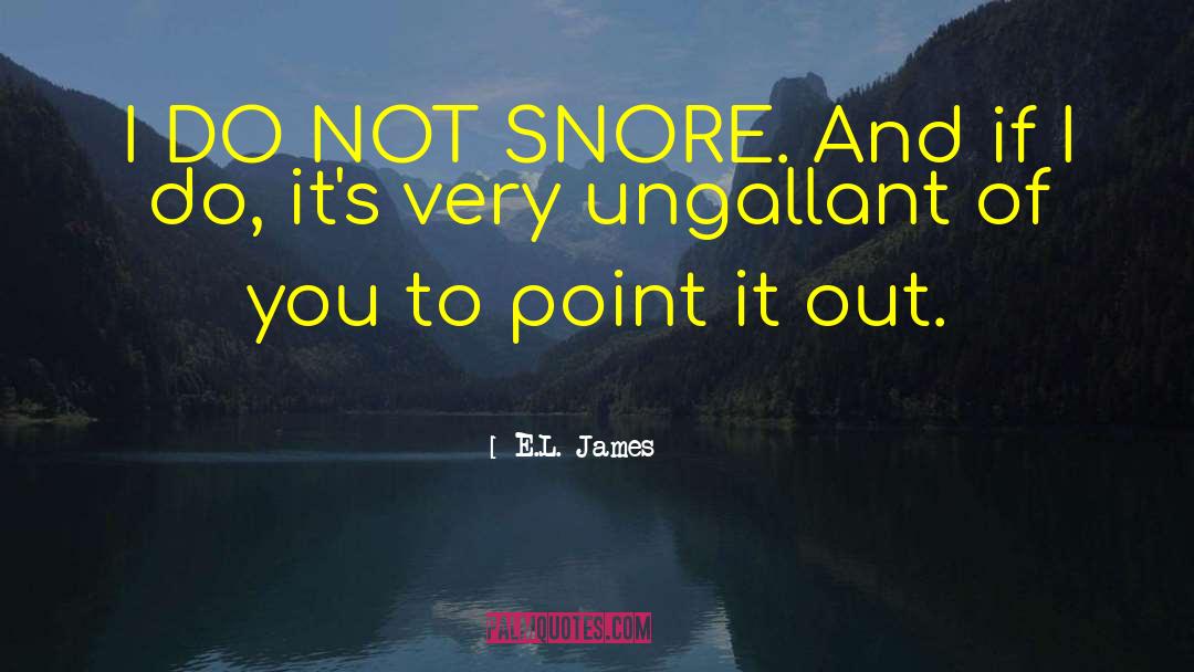 Snore quotes by E.L. James