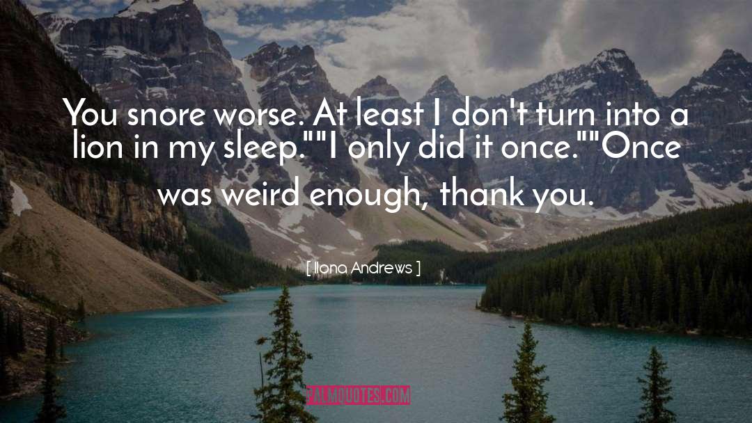 Snore quotes by Ilona Andrews