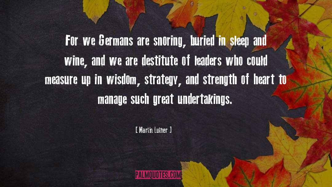 Snoring quotes by Martin Luther