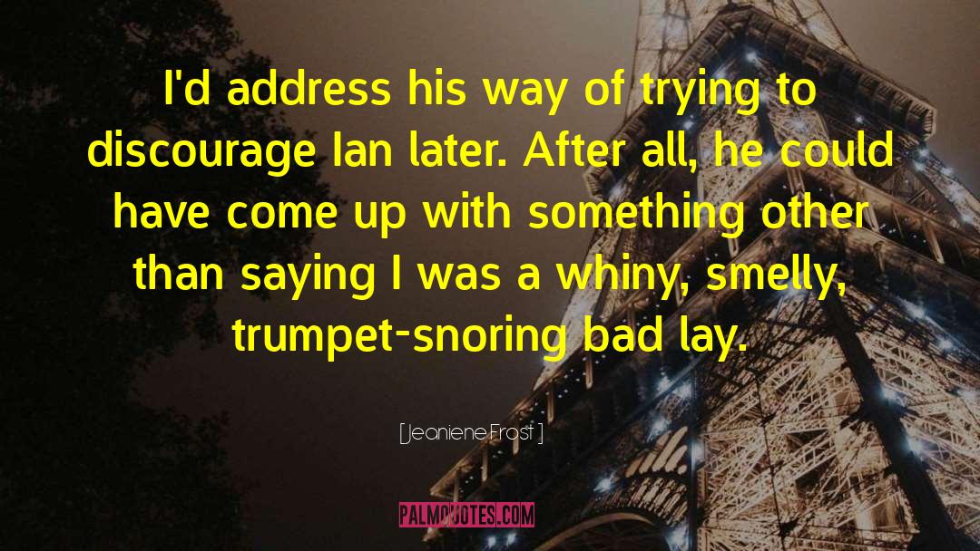 Snoring quotes by Jeaniene Frost