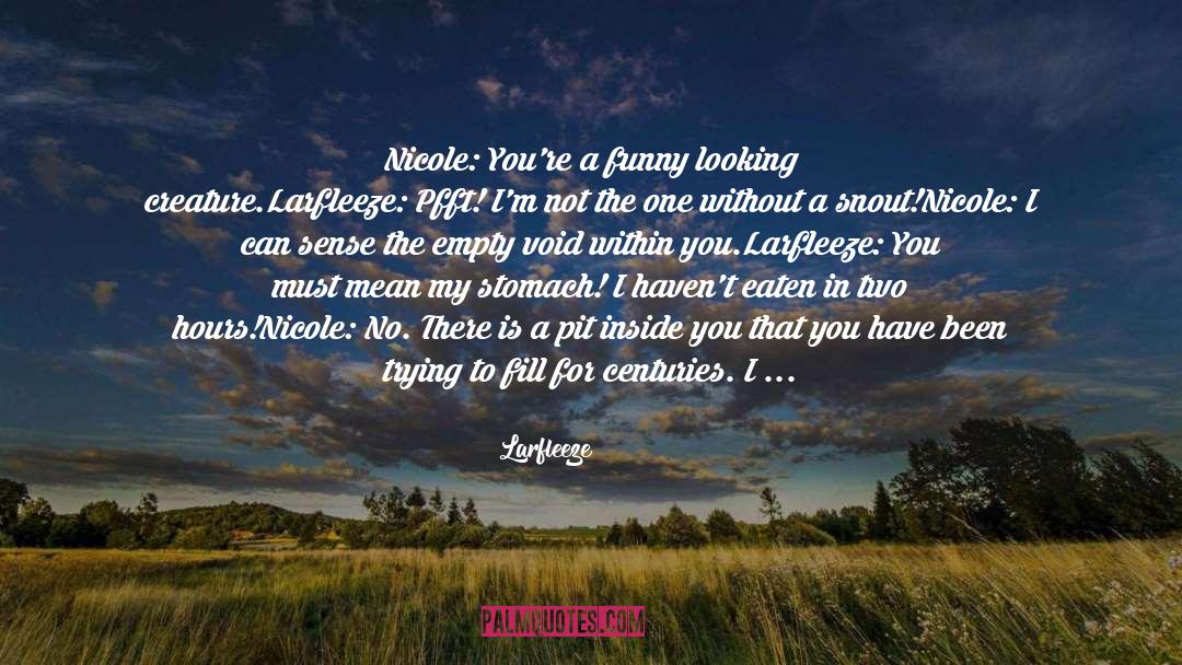 Snout quotes by Larfleeze