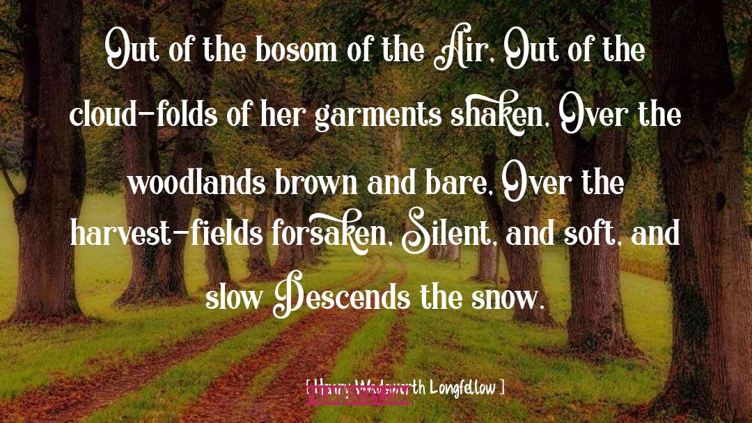 Snow Angels quotes by Henry Wadsworth Longfellow