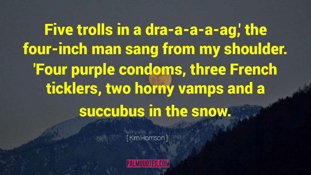Snow Blitz Hacked quotes by Kim Harrison