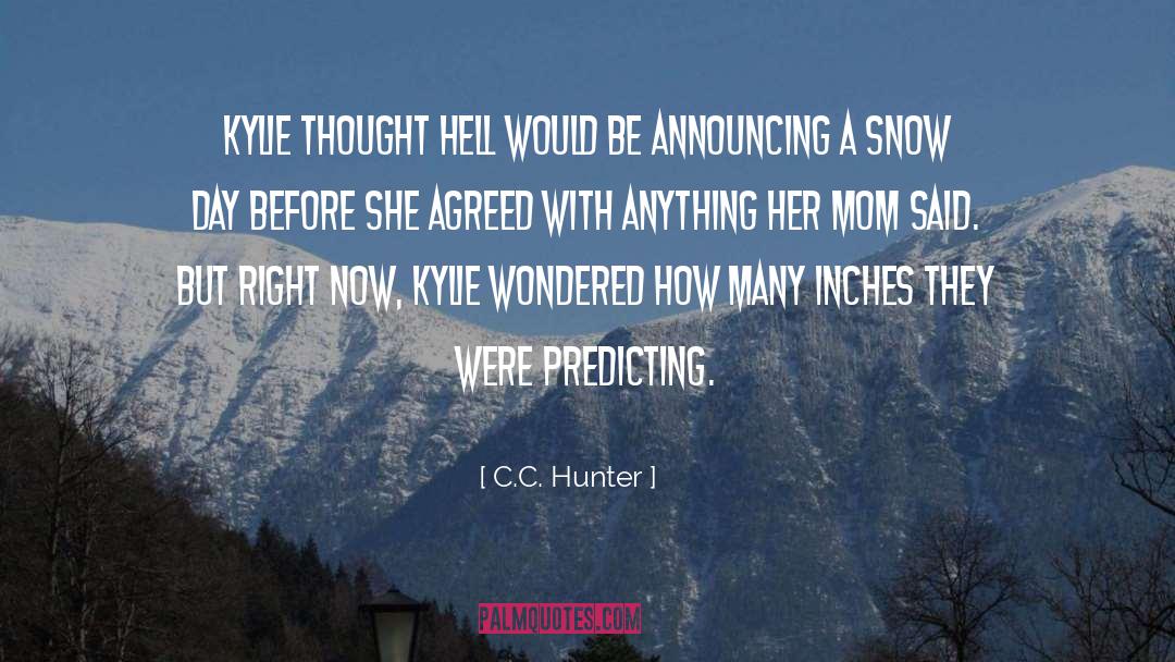 Snow Day quotes by C.C. Hunter