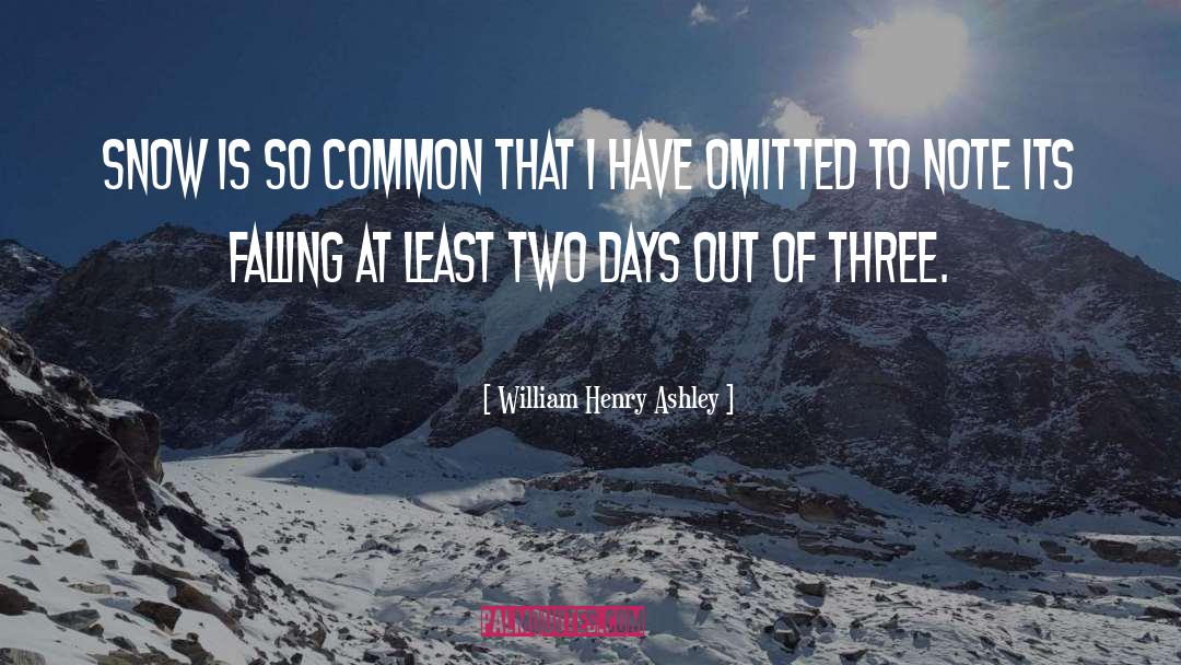 Snow Leopards quotes by William Henry Ashley