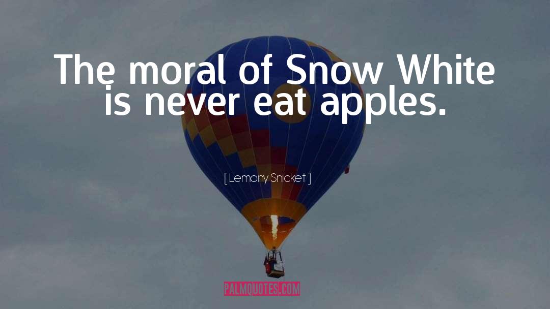 Snow White quotes by Lemony Snicket