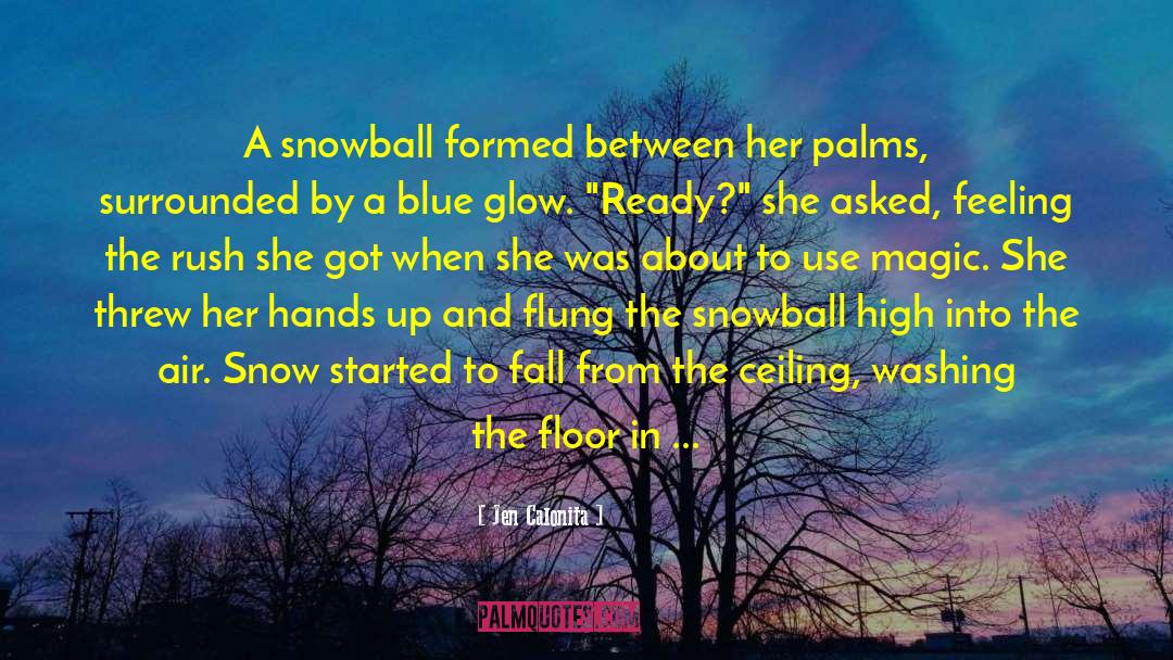 Snowball quotes by Jen Calonita