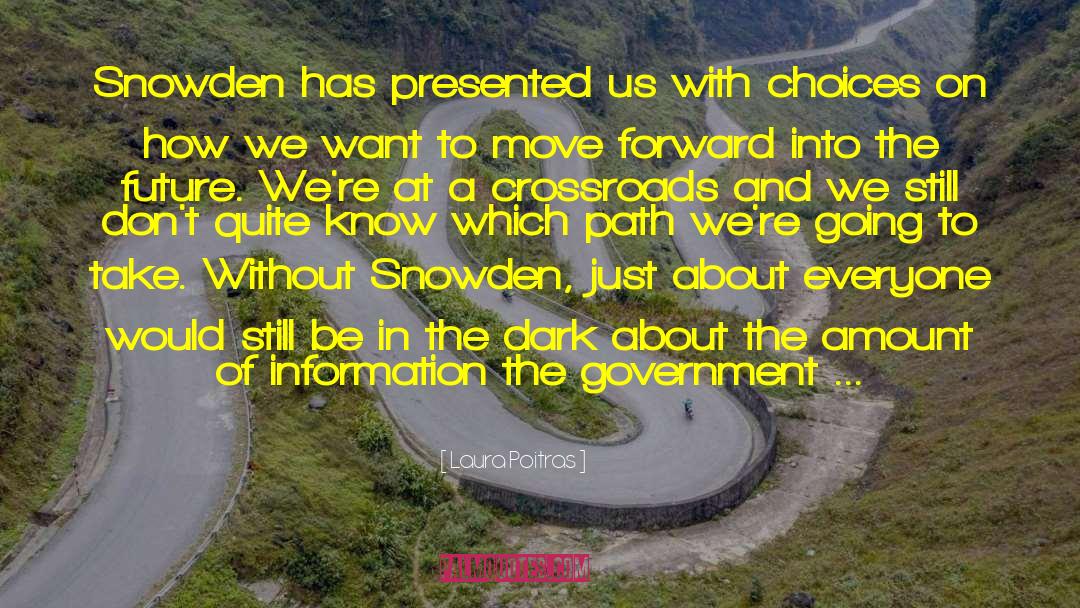 Snowden quotes by Laura Poitras