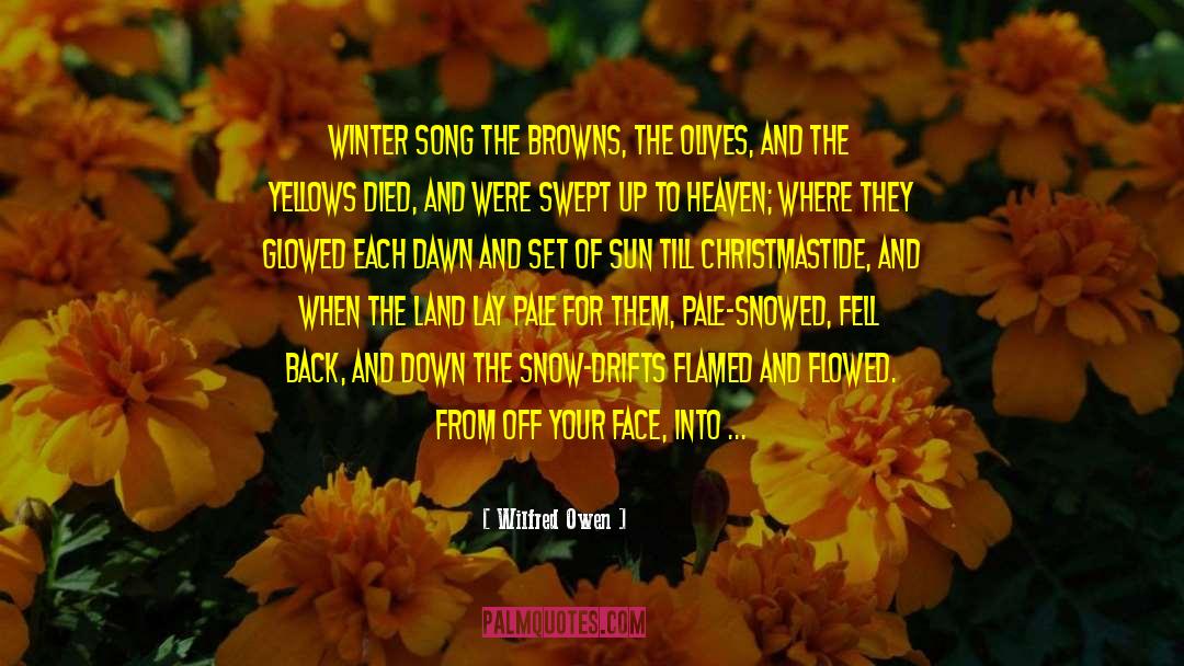 Snowed In quotes by Wilfred Owen