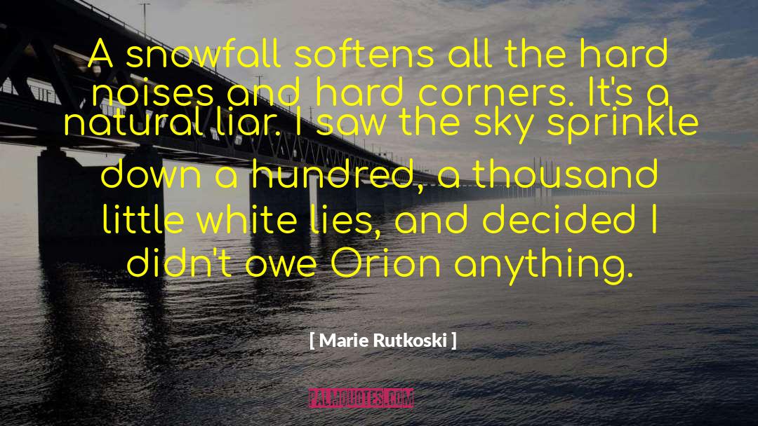 Snowfall Best quotes by Marie Rutkoski