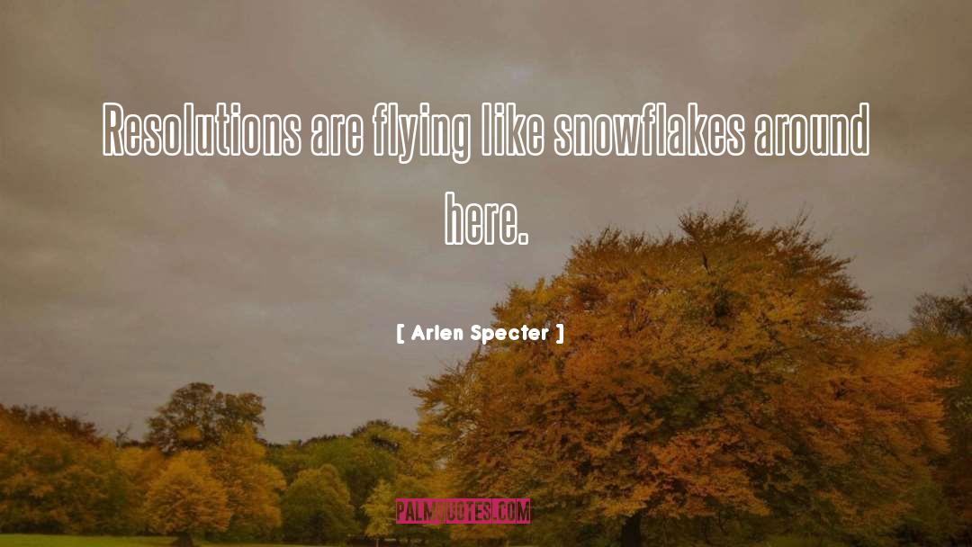 Snowflake quotes by Arlen Specter