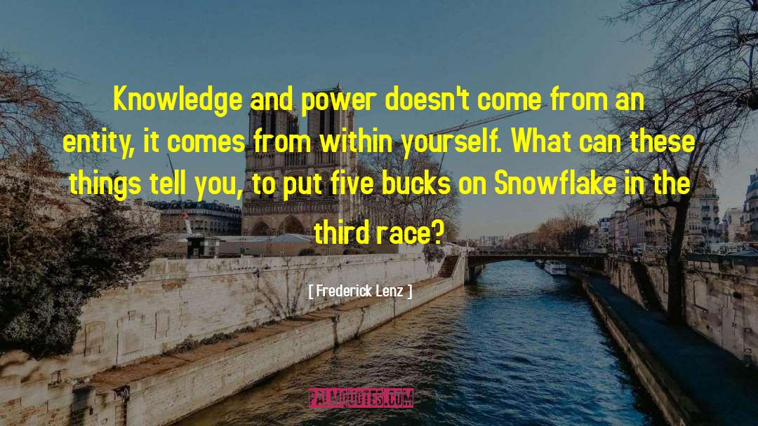 Snowflake quotes by Frederick Lenz