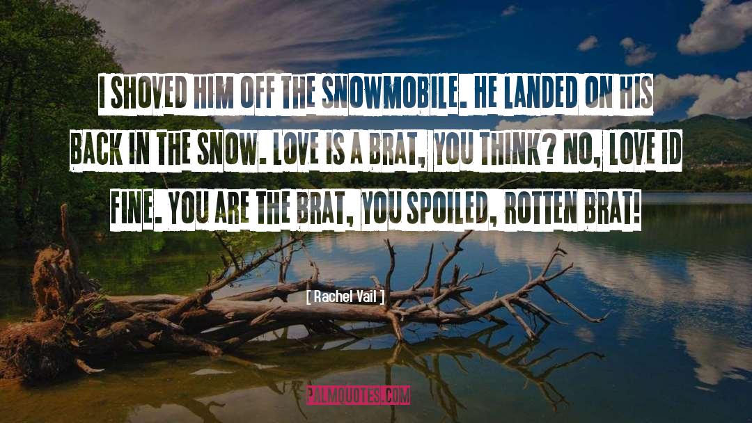 Snowmobile quotes by Rachel Vail