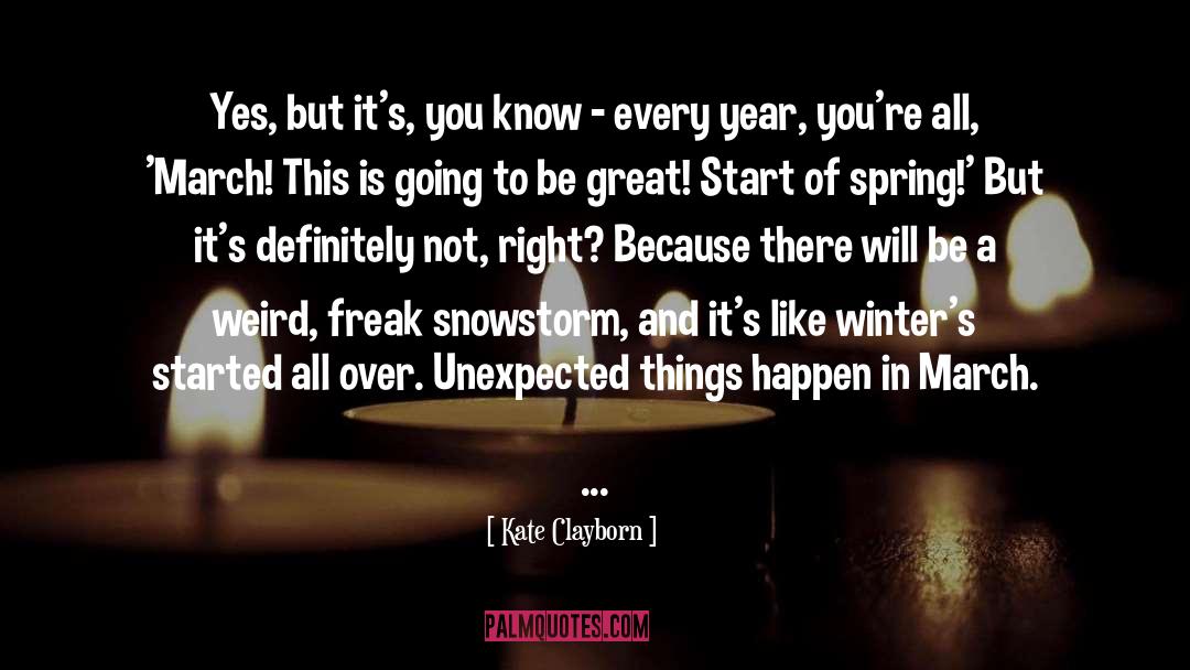 Snowstorm quotes by Kate Clayborn